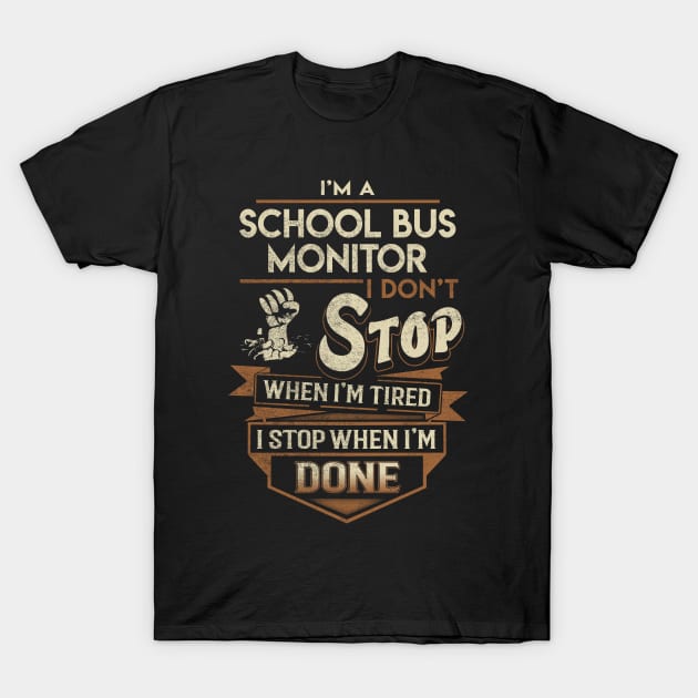 School Bus Monitor T Shirt - School Bus Monitor Factors Daily Gift Item Tee T-Shirt by Jolly358